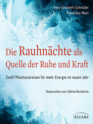 cover image of Die Rauhnächte als Quelle der Ruhe und Kraft